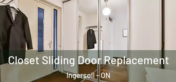 Closet Sliding Door Replacement Ingersoll - ON