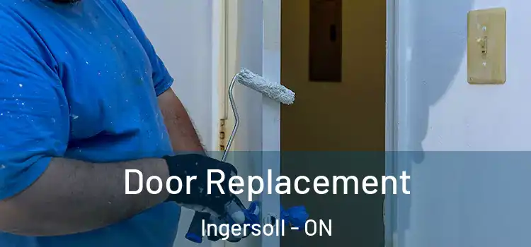 Door Replacement Ingersoll - ON
