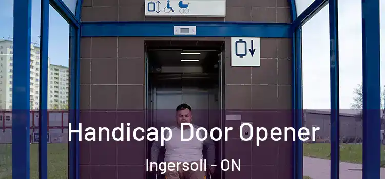 Handicap Door Opener Ingersoll - ON