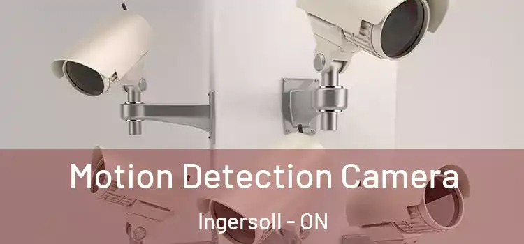  Motion Detection Camera Ingersoll - ON