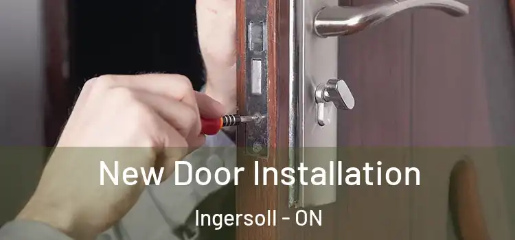 New Door Installation Ingersoll - ON