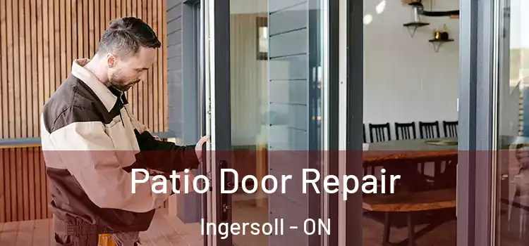  Patio Door Repair Ingersoll - ON