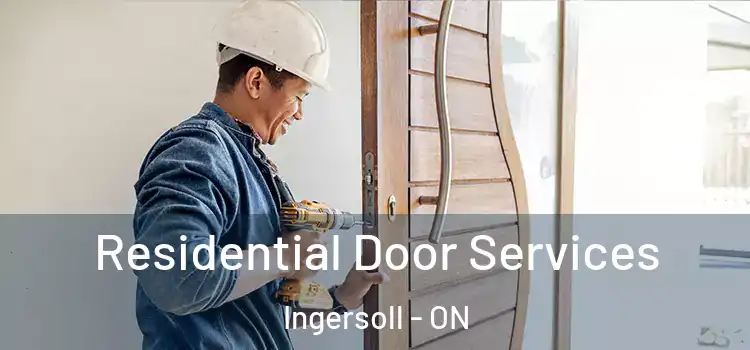 Residential Door Services Ingersoll - ON