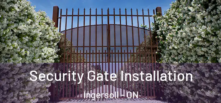  Security Gate Installation Ingersoll - ON